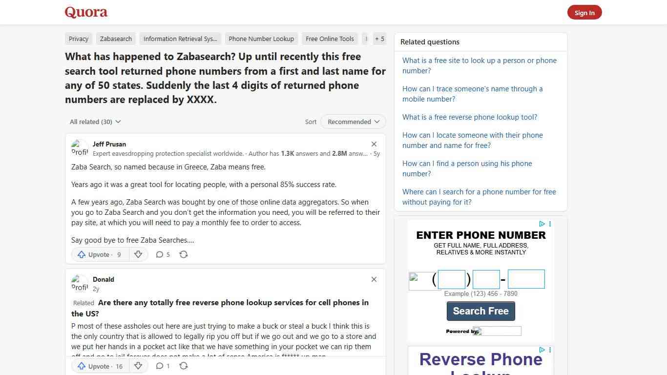 What has happened to Zabasearch? Up until recently this free search tool returned phone numbers from a first and last name for any of 50 states. Suddenly the last 4 digits of returned phone numbers are replaced by XXXX. - Quora